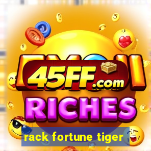 rack fortune tiger